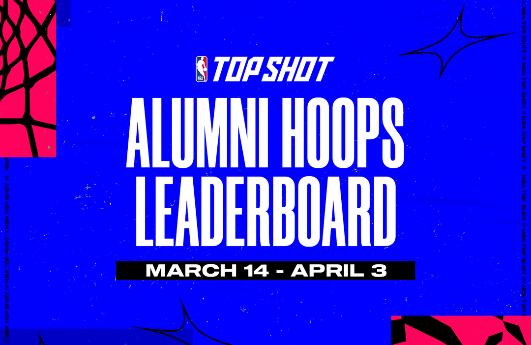 Burn To Win The Alumni Hoops Leaderboard NBA Top Shot Blog